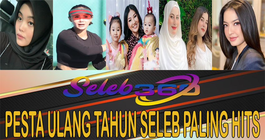 Pesta Ulang Tahun Seleb Paling Hits