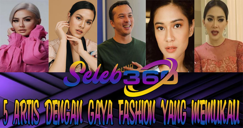 5 Artis Dengan Gaya Fashion Yang Memukau