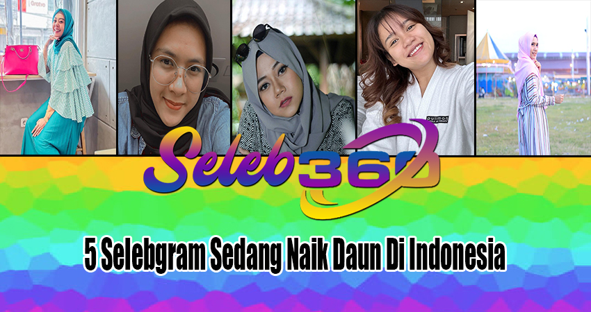 5 Selebgram Sedang Naik Daun Di Indonesia