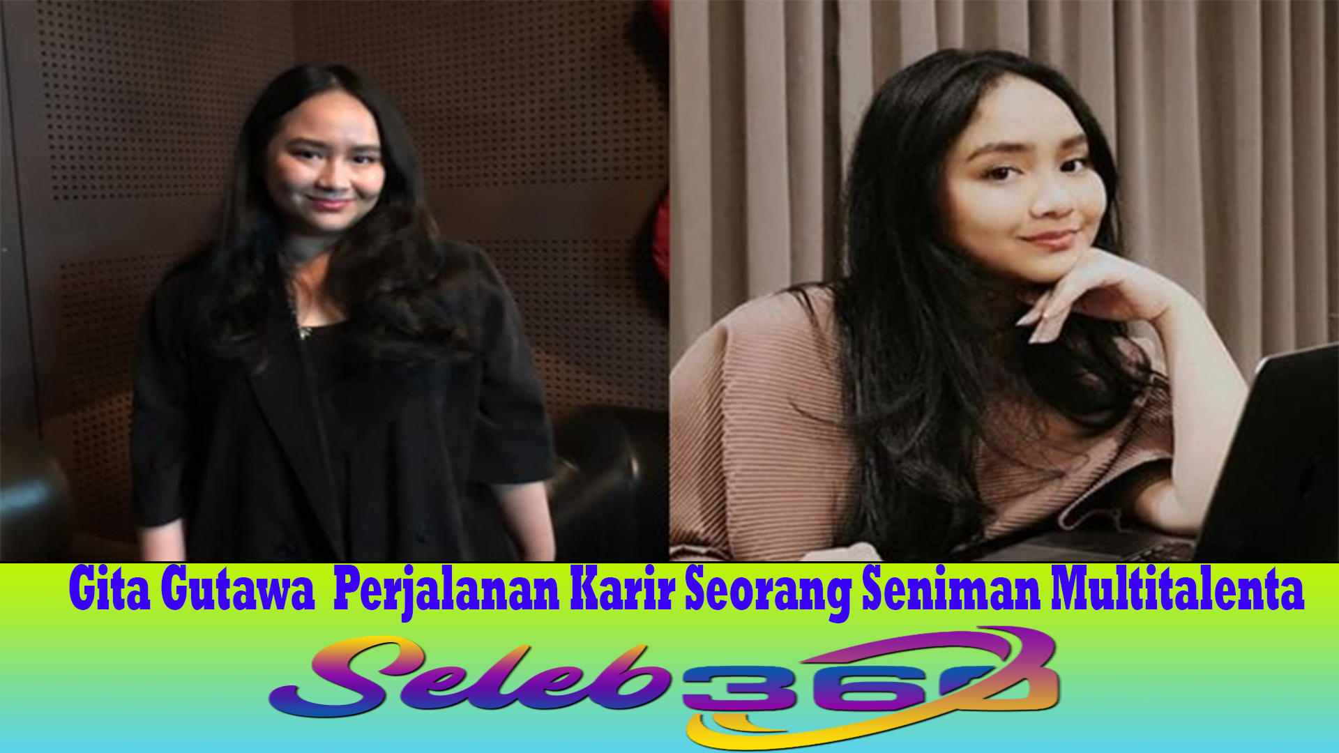 Gita Gutawa Perjalanan Karir Seorang Seniman Multitalenta