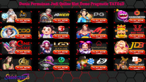 Dunia Permainan Judi Online Slot Demo Pragmatic TAYO4D